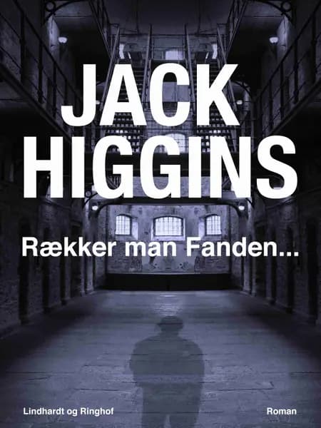 Rækker man Fanden... af Jack Higgins