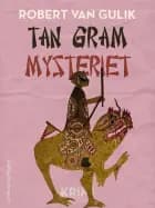 Tan gram mysteriet af Robert van Gulik
