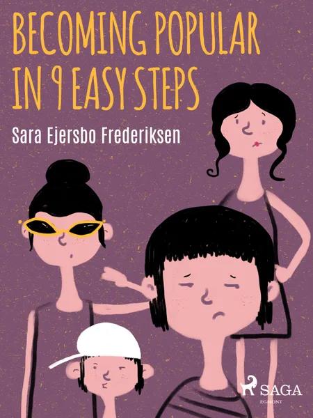 Becoming Popular in 9 Easy Steps af Sara Ejersbo Frederiksen