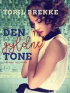 Den gyldne tone af Toril Brekke
