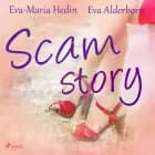 Scam story af Eva Alderborn og Eva-Maria Hedin