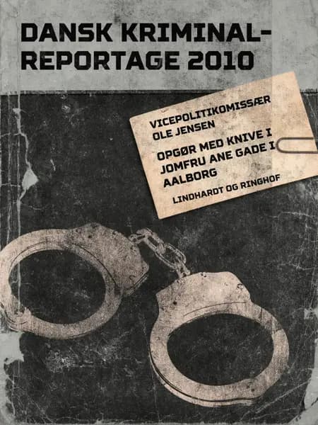 Opgør med knive i Jomfru Ane Gade i Aalborg af Diverse forfattere