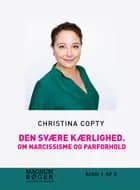 Den svære kærlighed af Christina Copty