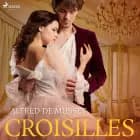 Croisilles af Alfred De Musset