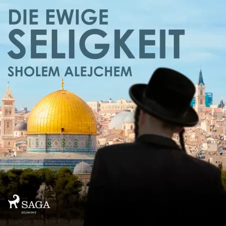 Die ewige Seligkeit af Sholem Alejchem