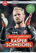 Læs med landsholdet og Kasper Schmeichel af Ole Sønnichsen og Kasper Schmeichel