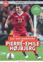 Læs med landsholdet og Pierre-Emile Højbjerg af Ole Sønnichsen og Pierre Emile Højbjerg