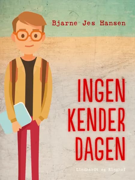Ingen kender dagen af Bjarne Jes Hansen