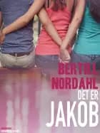 Det er Jakob af Bertill Nordahl
