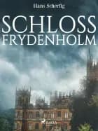 Schloss Frydenholm af Hans Scherfig