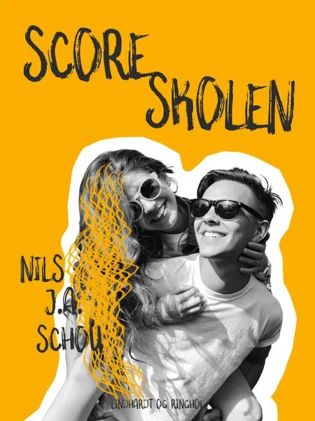 Scoreskolen af Nils J. A. Schou