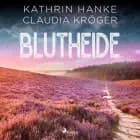 Blutheide (Katharina von Hagemann, Band 1) af Claudia Kröger og Kathrin Hanke