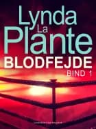 Blodfejde - bind 1 af Lynda La Plante
