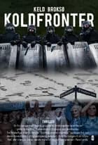 Koldfronter af Keld Broksø