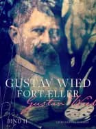Gustav Wied fortæller (bind 2) af Gustav Wied