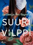 Suuri vilppi af Elisabet ja Per Reymers