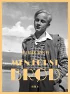 Men først brød af Hilmar Wulff