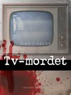Tv-mordet af Finn Zinklar