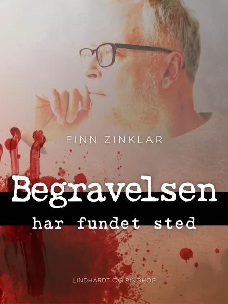 Begravelsen har fundet sted af Finn Zinklar