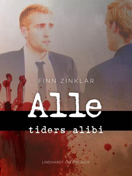 Alle tiders alibi af Finn Zinklar