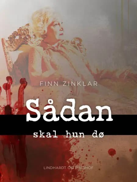 Sådan skal hun dø af Finn Zinklar