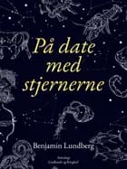På date med stjernerne af Benjamin Lundberg