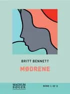 Mødrene af Brit Bennett