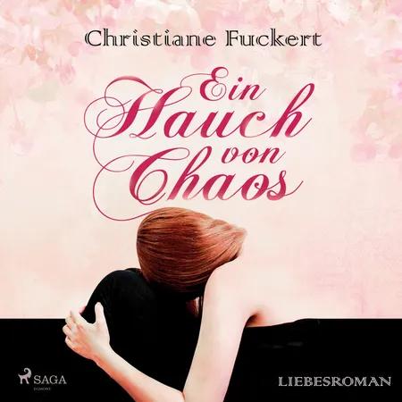 Ein Hauch von Chaos - Liebesroman af Christiane Fuckert