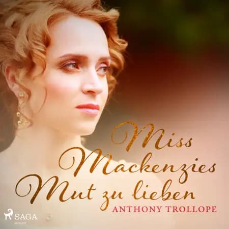 Miss Mackenzies Mut zu lieben af Anthony Trollope