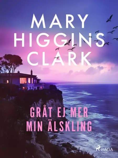 Gråt ej mer min älskling af Mary Higgins Clark