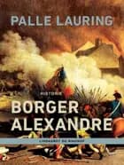 Borger Alexandre af Palle Lauring