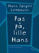 Pas på, lille Hans af Hans Jørgen Lembourn