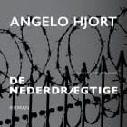 De nederdrægtige af Angelo Hjort