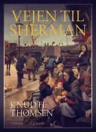 Vejen til Sherman af Knud H. Thomsen