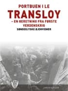 Portbuen i Le Transloy af Sønderjyske Øjenvidner