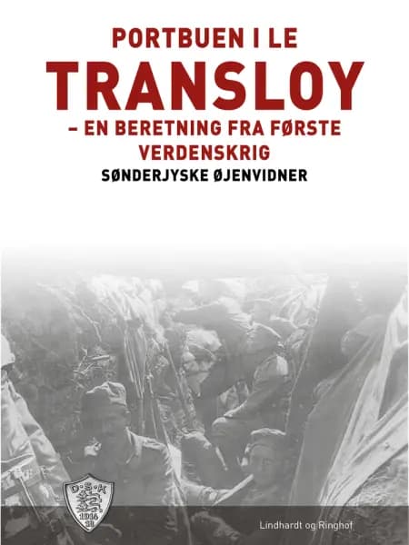 Portbuen i Le Transloy af Sønderjyske Øjenvidner