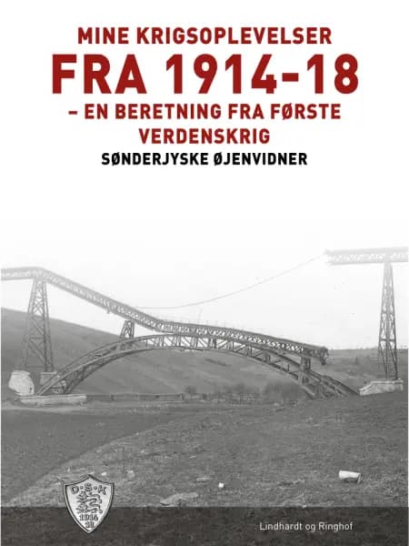 Mine krigsoplevelser fra 1914-18 af Sønderjyske Øjenvidner