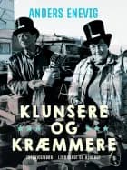 Klunsere og kræmmere af Anders Enevig