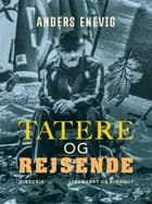 Tatere og rejsende af Anders Enevig