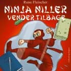 Ninja Niller vender tilbage af Rune Fleischer