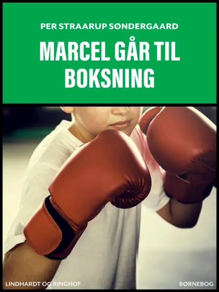 Marcel går til boksning af Per Straarup Søndergaard