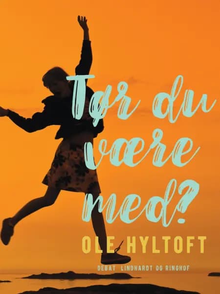Tør du være med? af Ole Hyltoft