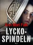Lyckospindeln af Ann Mari Falk