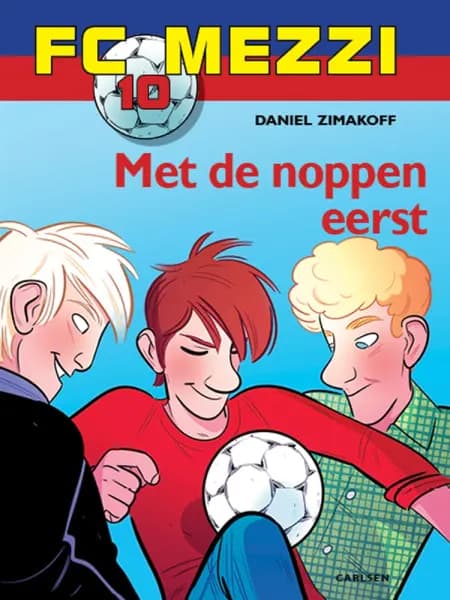 FC Mezzi 10 - Met de noppen eerst af Daniel Zimakoff