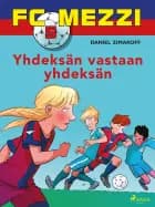 FC Mezzi 5 - Yhdeksän vastaan yhdeksän af Daniel Zimakoff