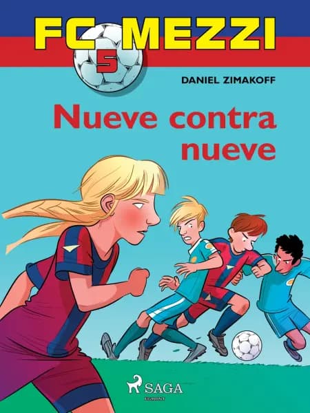 FC Mezzi 5: Nueve contra nueve af Daniel Zimakoff