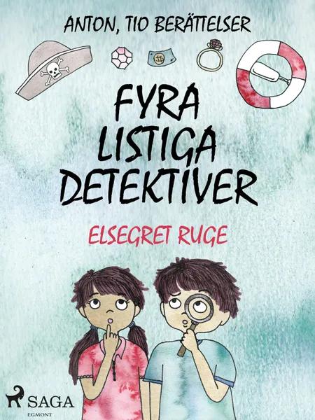 Fyra listiga detektiver af Elsegret Ruge