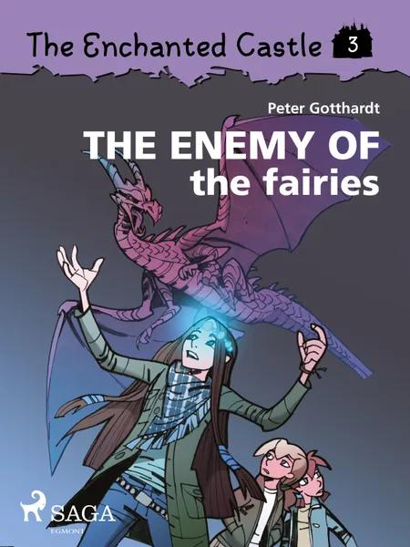 The Enemy of the Fairies af Peter Gotthardt
