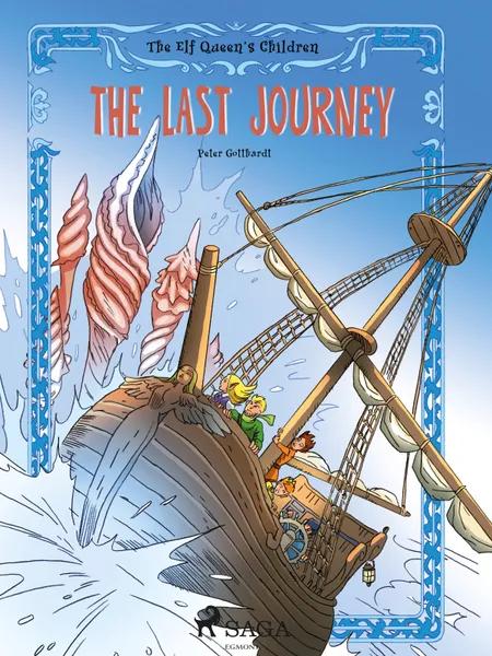 The Elf Queen s Children 8: The Last Journey af Peter Gotthardt