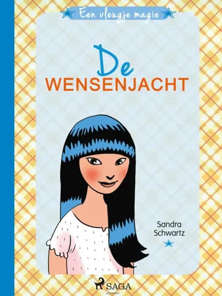 Een vleugje magie 2 - De wensenjacht af Sandra Schwartz